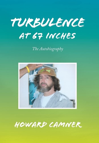 Turbulence at 67 Inches The Autobiography