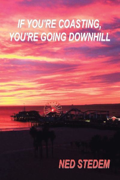 If You're Coasting: You're Going Downhill