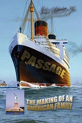 Passage The Making of an American Family