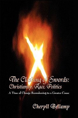 The Clashing of Swords Christianity, Race, Politics