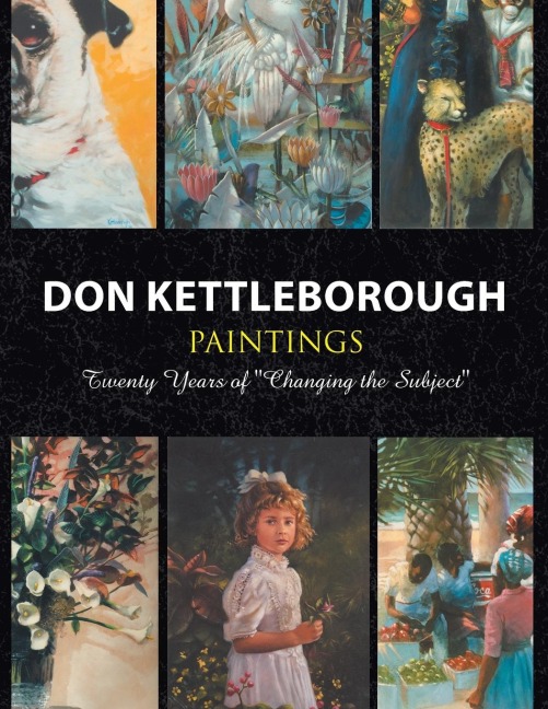 Don Kettleborough Paintings: Twenty Years of Changing the Subject