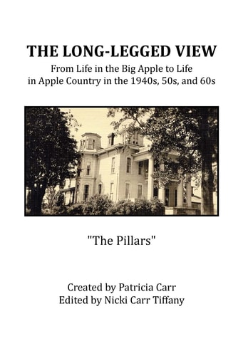 The Long-Legged View From Life in the Big Apple to Life in Apple Country in the 1940s, 50s, And 60s