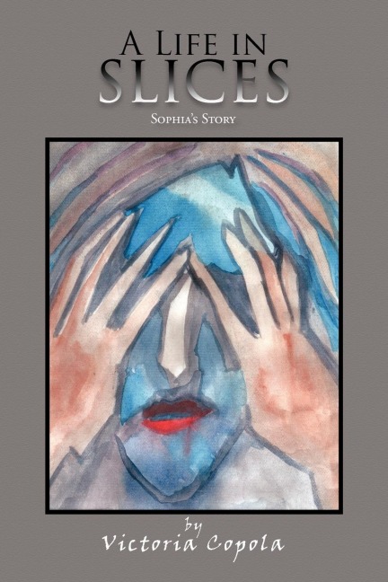 A Life in Slices: Sophias Story