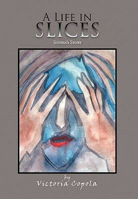 A Life in Slices Sophia's Story