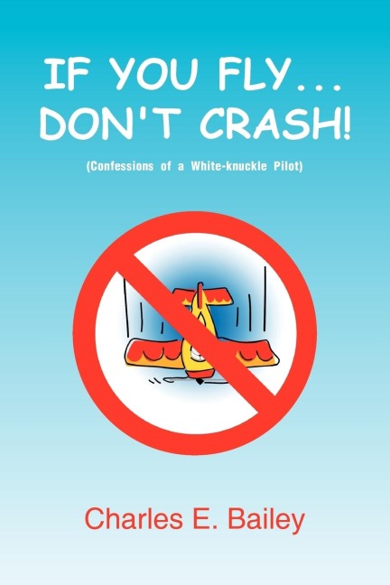 If You Fly... Dont Crash!