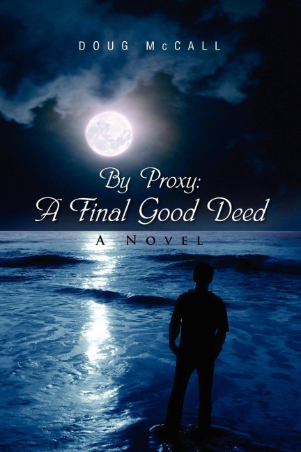 By Proxy: A Final Good Deed
