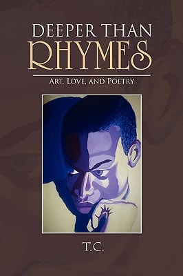 Deeper Than Rhymes Art, Love, and Poetry