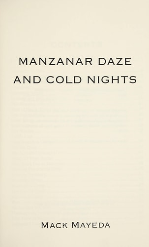 Manzanar Daze and Cold Nights