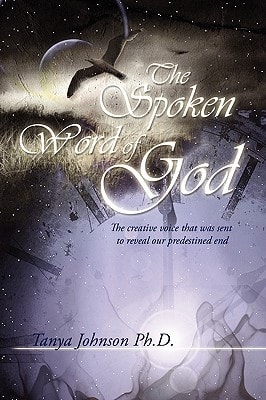 The Spoken Word of God The Creative Voice That Was Sent to Reveal Our Predestined End
