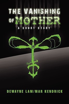 The Vanishing of Mother A Short Story
