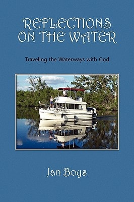 Reflections on the Water Traveling the Waterways with God
