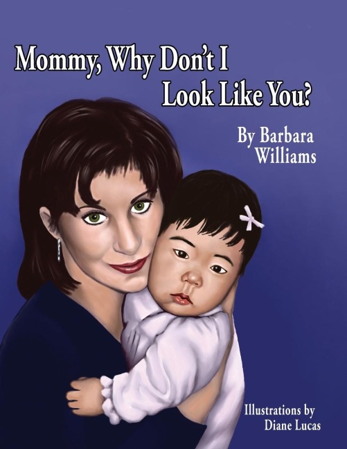 Mommy, Why Dont I Look Like You