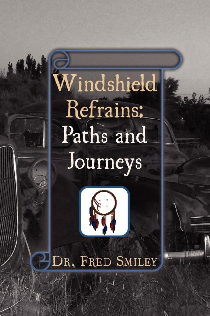 Windshield Refrains: Paths and Journeys