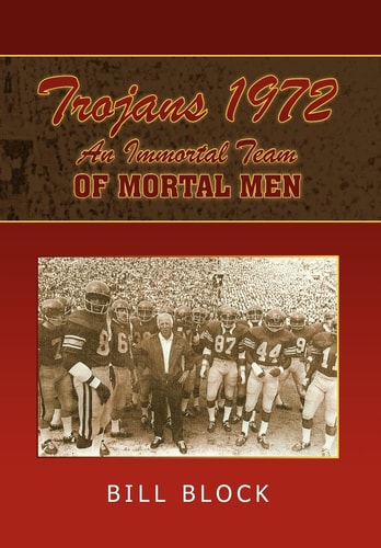 Trojans 1972 An Immortal Team of Mortal Men
