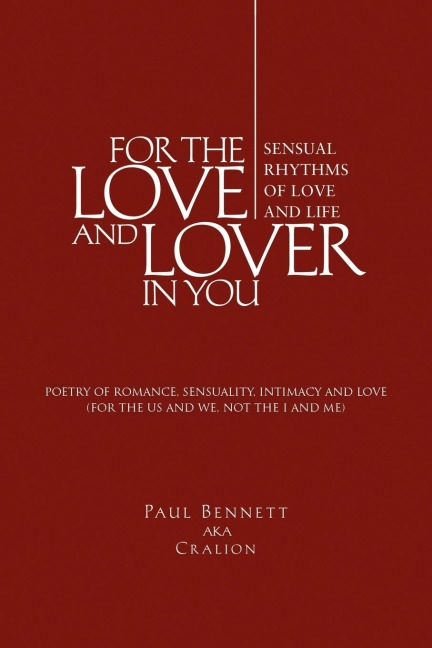 For the Love and Lover in You: Sensual Rhythms of Love and Life