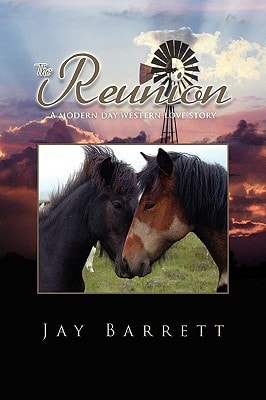 The Reunion A Modern Day Western Love Story
