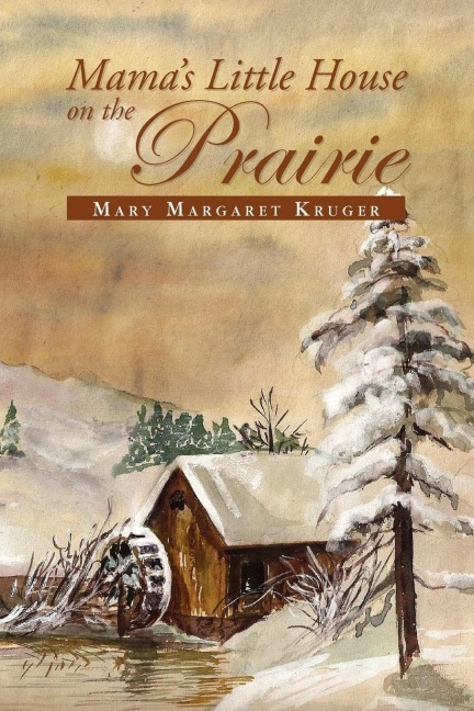Mamas Little House on the Prairie