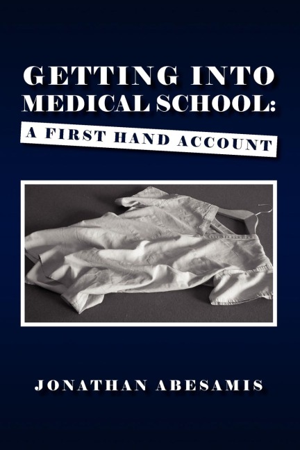 GETTING INTO MEDICAL SCHOOL