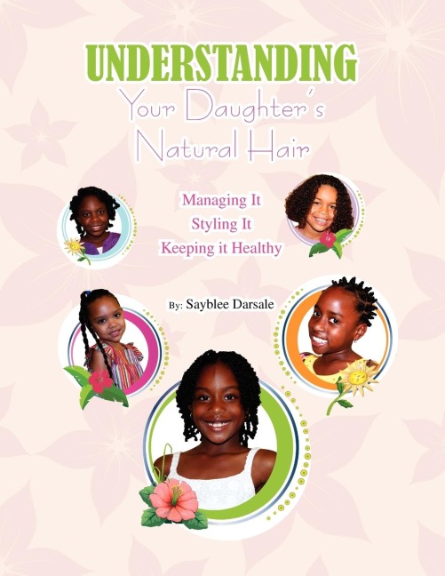 Understanding Your Black Daughters Natural Hair