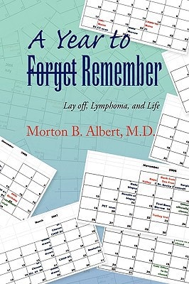A Year to Forget/Remember Lay Off, Lymphoma, and Life