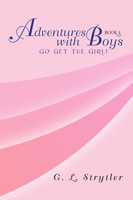 Adventures with Boys Book 4