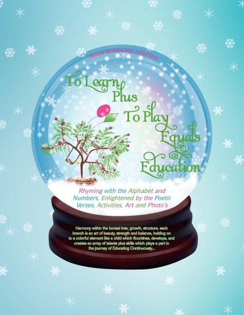 To Learn Plus To Play Equals Education