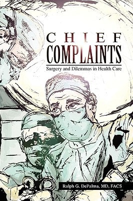 Chief Complaints Surgery and Dilemmas in Health Care