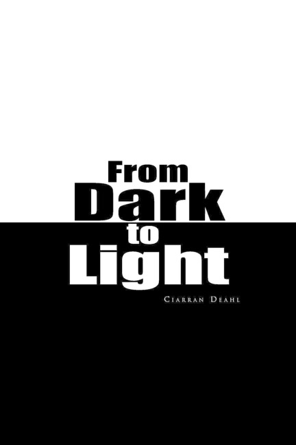 From Dark to Light