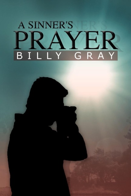 A Sinners Prayer