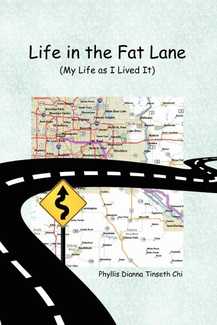 Life in the Fat Lane: My Life as I Lived It