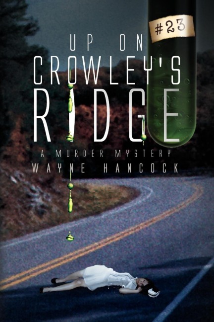 Up on Crowleys Ridge: A Murder Mystery