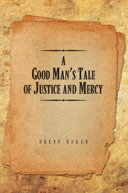 A Good Mans Tale of Justice and Mercy