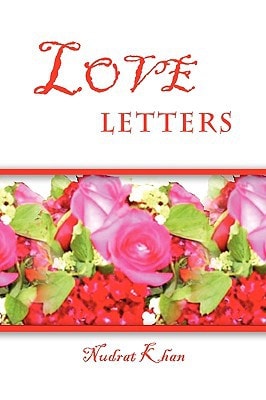 Love Letters A Collection of Poetry