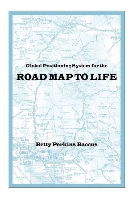 Global Positioning System for the Road Map to Life