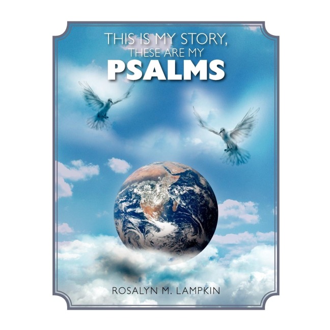 This is my Story, these are my Psalms