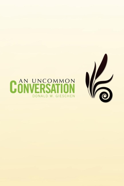 An Uncommon Conversation