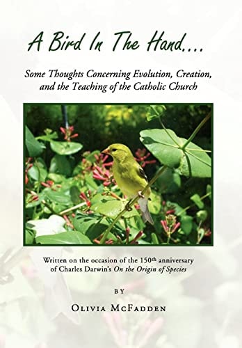 A Bird in the Hand... Some Thoughts Concerning Evolution, Creation, and the Teaching of the Catholic Church