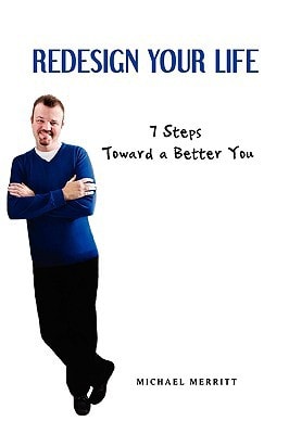 Redesign Your Life 7 Steps Toward a Better You