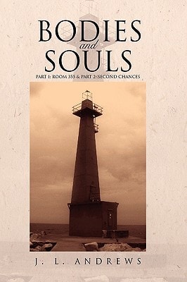 Bodies and Souls Part 1: Room 355 and Part 2: Second Chances