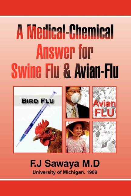 The Medical-Chemical Answer  for  Swine Flu & Avian-Flu