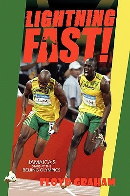 Lightning Fast! Jamaica's Stars at the Beijing Olympics