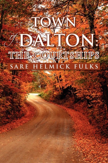Town of Dalton: The Courtships