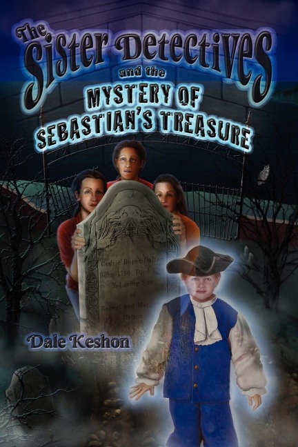 The Sister Detectives and the Mystery of Sebastians Treasure
