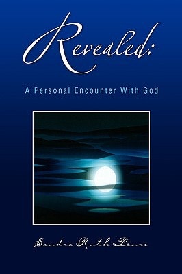 Revealed A Personal Encounter With God
