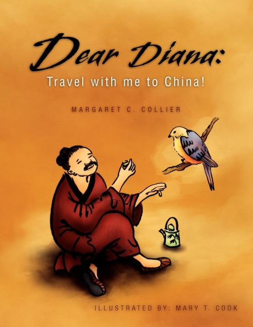 Dear Diana: Travel with me to China!