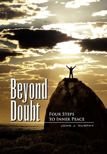 Beyond Doubt Four Steps to Inner Peace