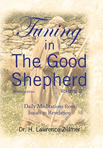 Tuning in The Good Shepherd - Volume 2 Daily Meditations from Isaiah to Revelation