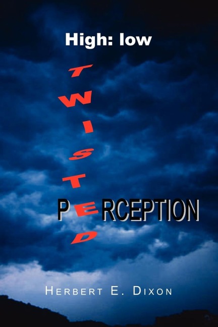 High: Low Twisted Perception