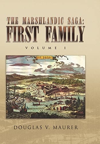 The Marshlandic Saga: First Family Volume I