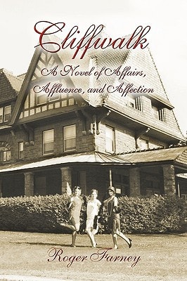 Cliffwalk A Novel of Affairs, Affluence, and Affection